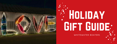 ARC Holiday Gift Guide: Whitewater Boaters