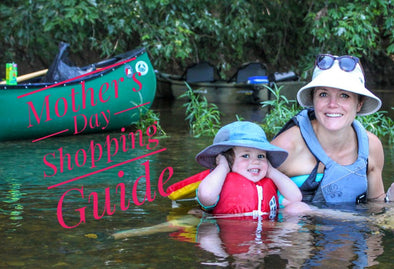 Mother's Day Shopping Guide - Paddling Style